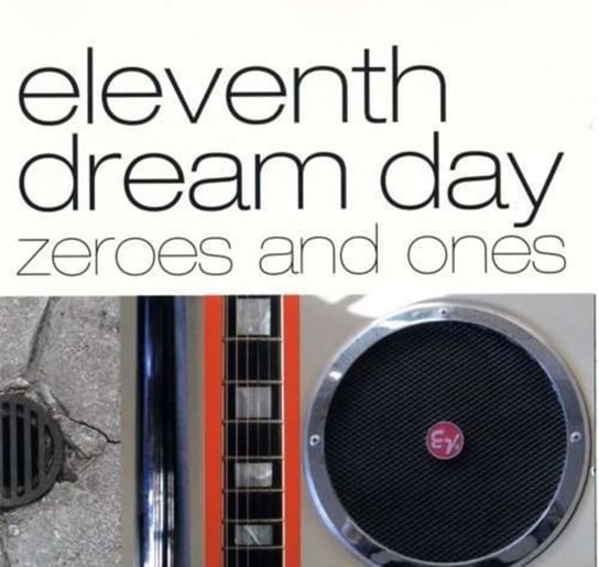 Zeroes And Ones Eleventh Dream Day