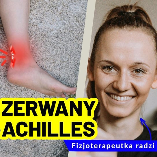 Zerwanie ścięgna Achillesa- objawy, rehabilitacja i leczenie - #Talks4life - podcast Dachowski Michał