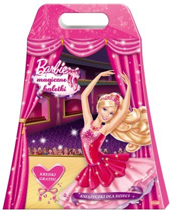 Zestaw: Barbie i magiczne baletki Opracowanie zbiorowe