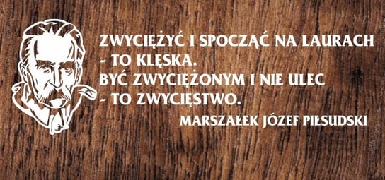 Zestaw wycinanek XL: Cytat Marszałek Józef Piłsudski AKATJA