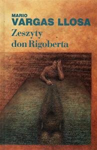 Zeszyty don Rigoberta Llosa Mario Vargas