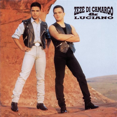 Zezé Di Camargo & Luciano 1995 Zezé Di Camargo & Luciano