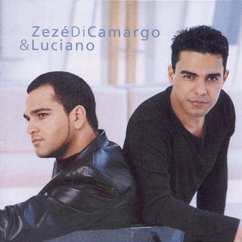 Zezé Di Camargo & Luciano 2001 Zezé Di Camargo & Luciano