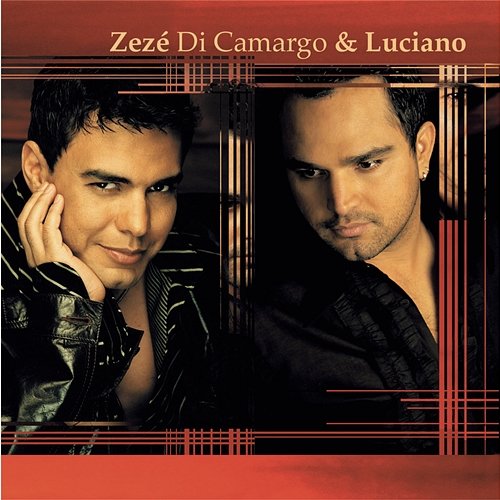 Zezé Di Camargo & Luciano 2002 Zezé Di Camargo & Luciano