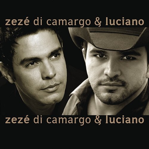 Zezé Di Camargo & Luciano 2003 Zezé Di Camargo & Luciano