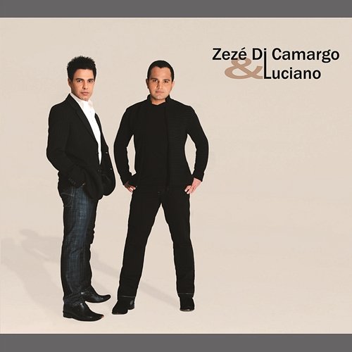 Zezé Di Camargo & Luciano (Inéditas) Zezé Di Camargo & Luciano