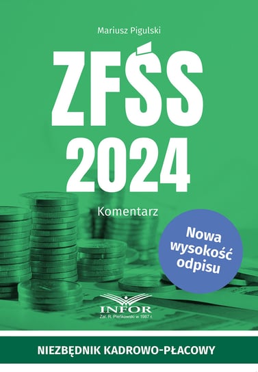 ZFŚS 2024. Komentarz Pigulski Mariusz