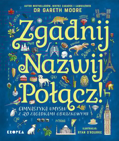Zgadnij. Nazwij. Połącz! Gareth Moore