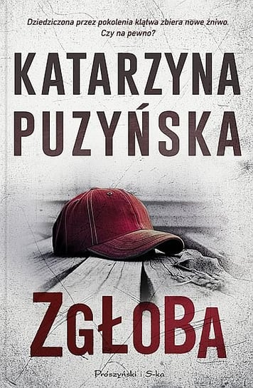 Zgłoba. Lipowo. Tom 15 Puzyńska Katarzyna