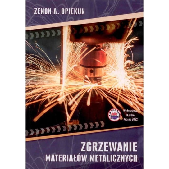 Zgrzewanie materiałów metalicznych Opiekun Zenon Aleksander