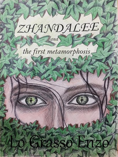 Zhandalee And The First Metamorphosis Enzo Lo Grasso