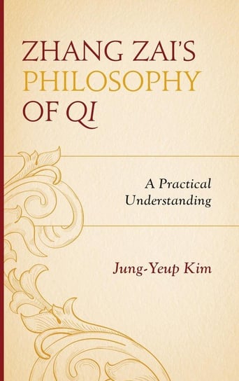 Zhang Zai's Philosophy of Qi Kim Jung-Yeup