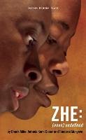 Zhe (noun) Unidentified Mike Chuck, Kemi Coker Antonia, Munyevu Tonderai