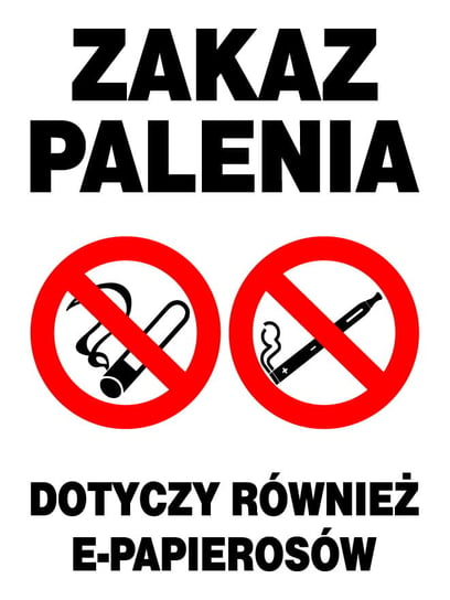 Zi-47 - Zakaz Palenia Dotyczy Również E-Papierosów Mój Dom Bis