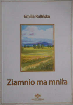 Ziamnio ma mniła 