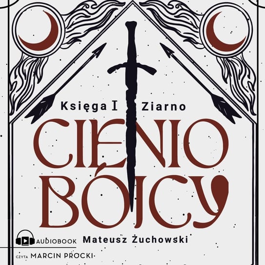 Ziarno. Cieniobójcy. Tom 1 - audiobook Mateusz Żuchowski