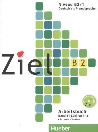 Ziel B2 Band 01. Arbeitsbuch Mit Lerner-audio-cd / Cd-rom Opracowanie zbiorowe
