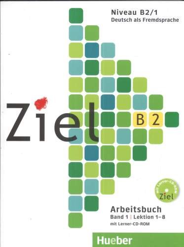 Ziel B2, Bd. 01. Niveau B2/1. Paket Kursbuch Und Arbeitsbuch Mit Lerner-audio-cd/cd-rom Opracowanie zbiorowe
