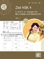 Ziel HSK 4. Schriftliche Übungen für Grammatik und Wortschatz - Teil 2 Huang Hefei, Ziethen Dieter