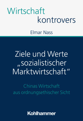 Ziele und Werte "sozialistischer Marktwirtschaft" Kohlhammer