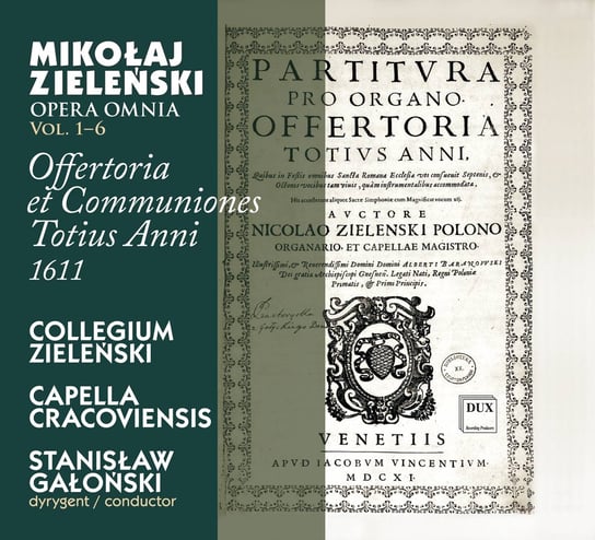 Zieleński: Complete Offertoria Et Communiones Totius Anni, 1611 Capella Cracoviensis