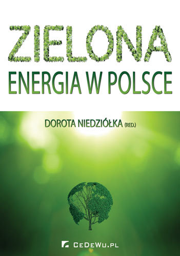 Zielona energia w Polsce Opracowanie zbiorowe