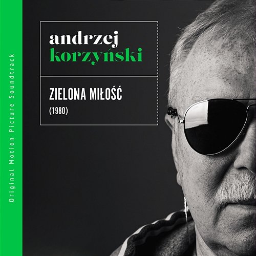 Zielona miłość (Original TV Series Soundtrack) Andrzej Korzyński