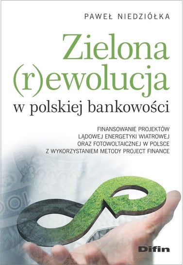 Zielona rewolucja w polskiej bankowości Niedziółka Paweł