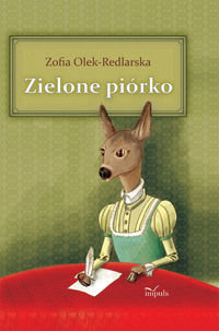 Zielone piórko Olek-Redlarska Zofia