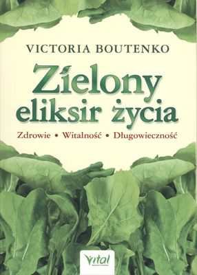 Zielony eliksir życia Boutenko Victoria