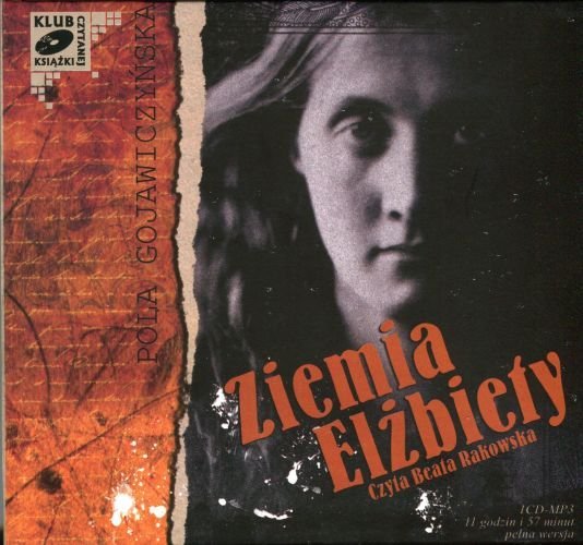 Ziemia Elżbiety - audiobook Gojawiczyńska Pola