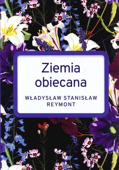 Ziemia Obiecana Reymont Władysław Stanisław