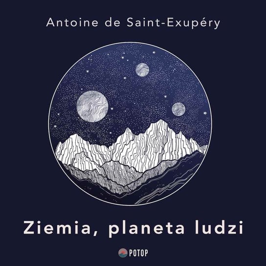 Ziemia, planeta ludzi de Saint-Exupery Antoine