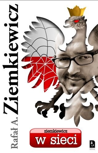 Ziemkiewicz w Sieci Ziemkiewicz Rafał A.