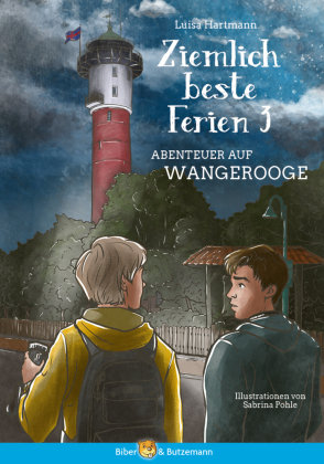 Ziemlich beste Ferien 3 - Abenteuer auf Wangerooge Biber & Butzemann
