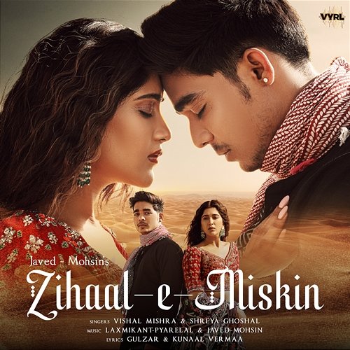 Zihaal e Miskin Javed-Mohsin, Vishal Mishra, Shreya Ghoshal