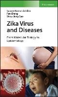 Zika Virus and Diseases Da Silva Suzane R., Cheng Fan, Gao Shou-Jiang