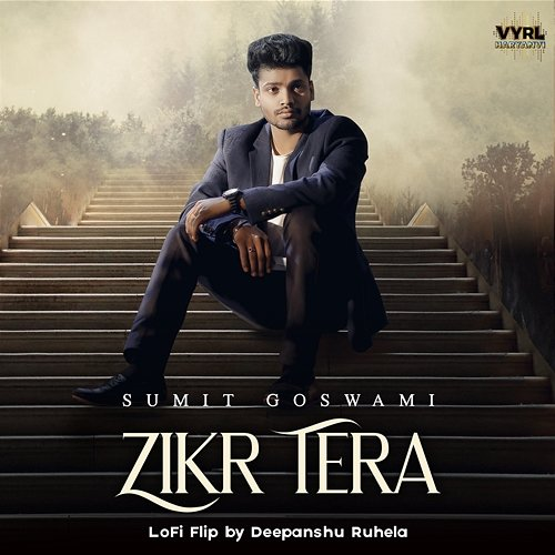 Zikr Tera Sumit Goswami, Deepanshu Ruhela
