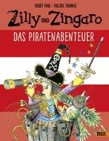 Zilly und Zingaro. Das Piratenabenteuer Paul Korky, Thomas Valerie