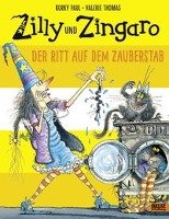 Zilly und Zingaro. Der Ritt auf dem Zauberstab Paul Korky, Thomas Valerie
