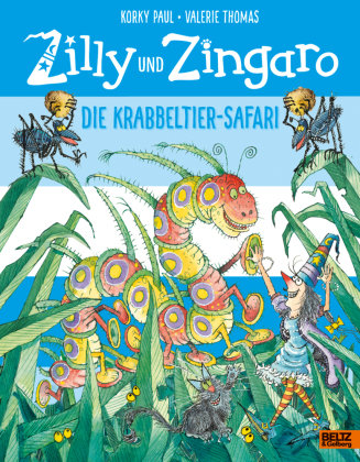 Zilly und Zingaro. Die Krabbeltier-Safari Beltz