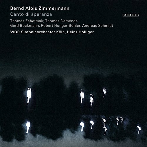 Zimmermann: Canto Di Speranza Thomas Zehetmair, Thomas Demenga, Heinz Holliger, WDR Sinfonieorchester