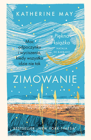 Zimowanie. Moc odpoczynku i wyciszenia, kiedy wszystko idzie nie tak. Edycja specjalna May Katherine