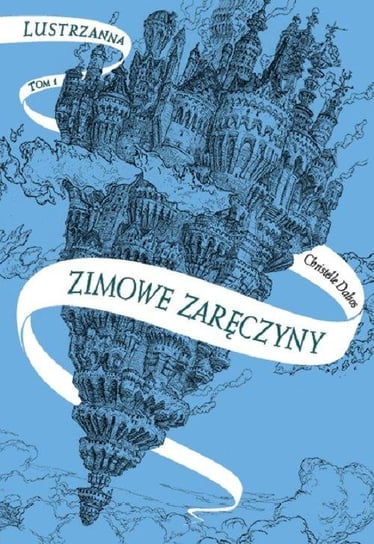 Zimowe zaręczyny. Lustrzanna. Tom 1 Dabos Christelle
