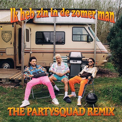 Zin In De Zomer Man - The Partysquad Remix The Partysquad