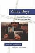 Zinky Boys: Soviet Voices from the Afghanistan War Alexievich Svetlana