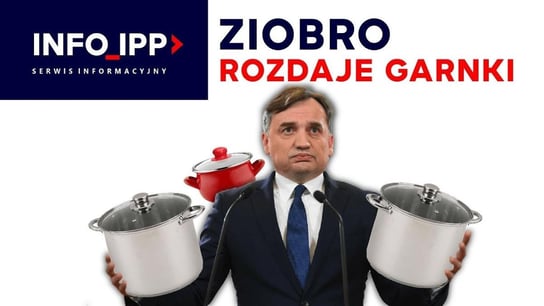 Ziobro rozdaje garnki | Serwis info 04.07.2023 - Idź Pod Prąd Nowości - podcast Opracowanie zbiorowe