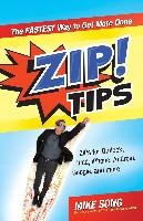 Zip! Tips: ZIPs for Outlook, iPad, iPhone, Gmail, Google, and Much, Much More! Song Mike