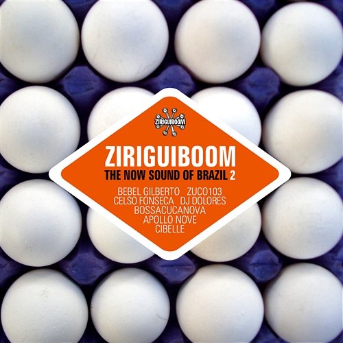 Ziriguiboom: The Now Sound Of Brazil 2 Various Artists