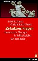Zirkuläres Fragen Simon Fritz B., Rech-Simon Christel